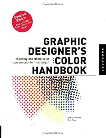 graphic designers color handbook choosing and using color from concept to final output 1st edition rick