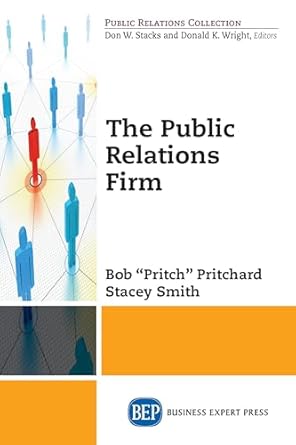 the public relations firm 1st edition stacey smith ,bob pritchard 1606496646, 978-1606496640