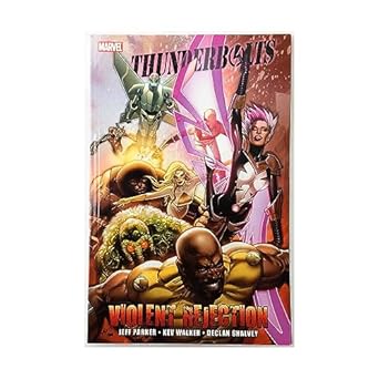 thunderbolts violent rejection 1st edition jeff parker ,kev walker 0785152210, 978-0785152217
