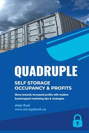 quadruple self storage occupancy and profits book move towards increased profits with modern bootstrapped