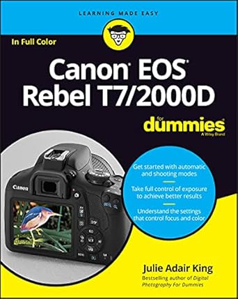 canon eos rebel t7/2000d for dummies 1st edition julie adair king 1119471567, 978-1119471561