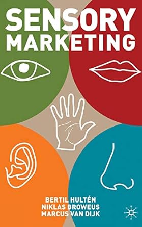 sensory marketing 2009th edition b hulten ,n broweus ,m van dijk 0230576575, 978-0230576575