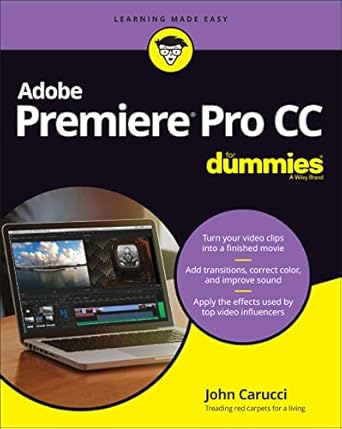 adobe premiere pro cc for dummies 1st edition john carucci 1119867495, 978-1119867494