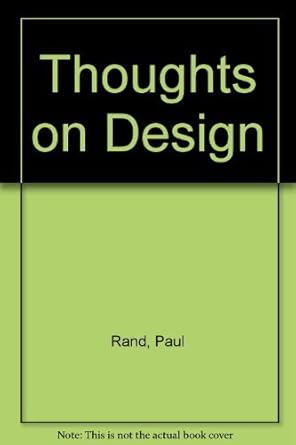 thoughts on design 1st edition paul rand 0289798361, 978-0289798362