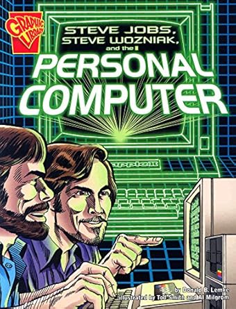steve jobs steven wozniak and the personal computer 1st edition donald b lemke ,tod smith ,al milgrom
