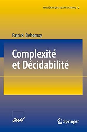 complexite et decidabilite 1993rd edition patrick dehornoy 3540568999, 978-3540568995