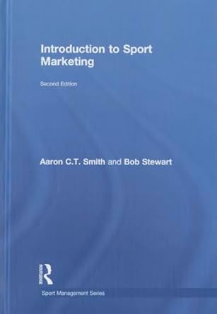 introduction to sport marketing 2nd edition aaron c t smith ,bob stewart 1138022950, 978-1138022959