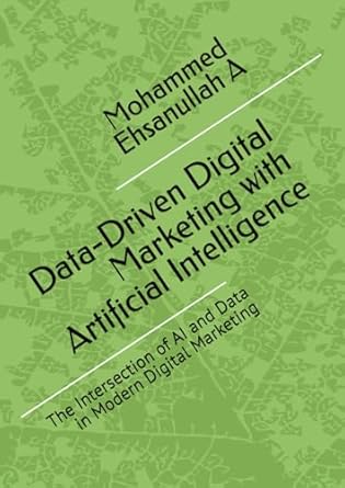 data driven digital marketing with artificial intelligence the intersection of ai and data in modern digital