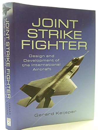 joint strike fighter design and development of the international aircraft 1st edition gerard keijsper