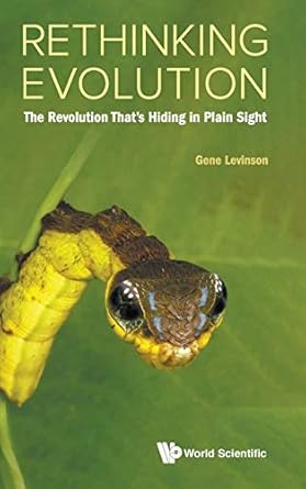 rethinking evolution the revolution thats hiding in plain sight 1st edition gene levinson 1786347261,