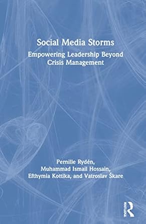 social media storms 1st edition efthymia kottika ,vatroslav skare ,pernille ryden ,muhammad ismail hossain