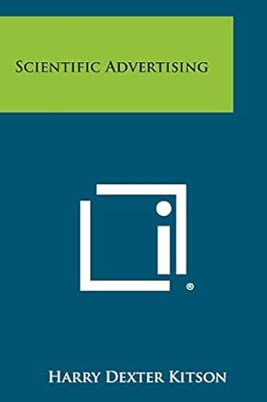 scientific advertising 1st edition harry dexter kitson 1258274736, 978-1258274733