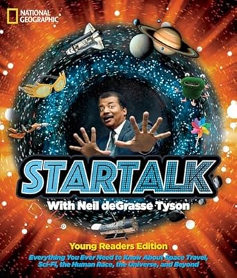 startalk young readers edition neil degrasse tyson ,charles liu ,shelby alinsky 1426330871, 978-1426330872