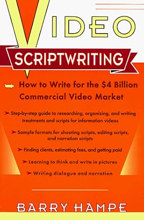 video scriptwriting how to write for the $4 billion commercial video market 1st edition barry hampe