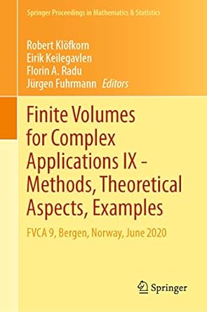 finite volumes for complex applications ix methods theoretical aspects examples fvca 9 bergen norway june