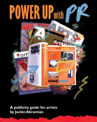 power up with pr a publicity guide for artists 1st edition jackie abramian 0940899906, 978-0940899902