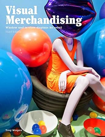 visual merchandising   windows and in store displays for retail 3rd edition tony morgan 1780676875,