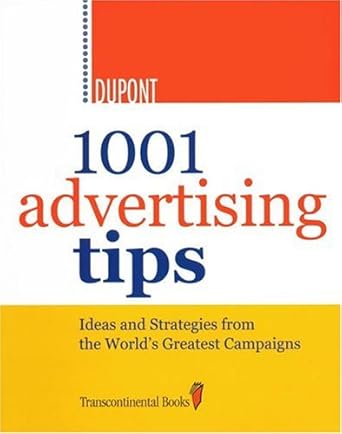 1001 advertising tips 1st edition luc dupont 0973835516, 978-0973835519