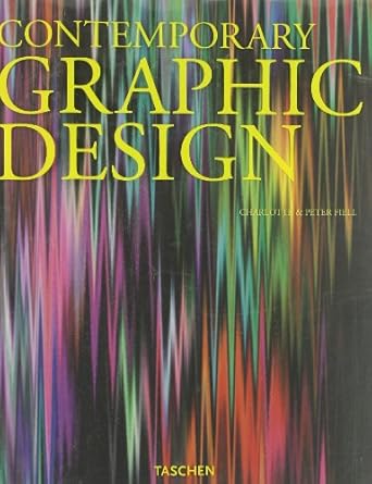 contemporary graphic design 1st edition charlotte peter fiell fiell 3822852708, 978-3822852705