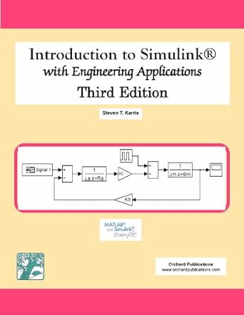 introduction to simulink with engineering applications 3rd edition steven t karris 1934404217, 978-1934404218