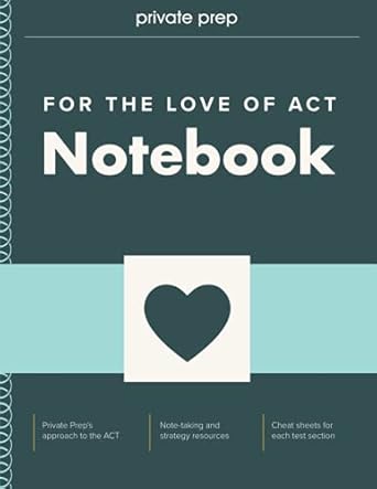 for the love of act notebook 1st edition private prep 0996832289, 978-0996832281