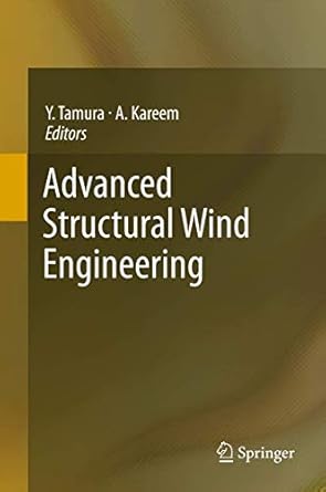 advanced structural wind engineering 2014th edition yukio tamura ,ahsan kareem 4431543368, 978-4431543367