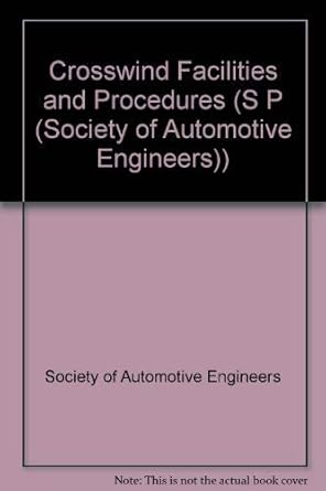 crosswind facilities and procedures 1st edition society of automotive engineers crosswind facilities and