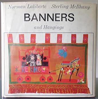banners and hangings design and construction 1st edition norman laliberte 0442311699, 978-0442311698