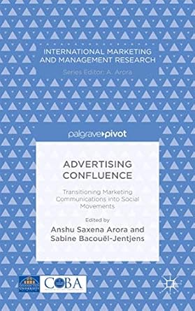 advertising confluence transitioning marketing communications into social movements 2015th edition a arora ,s