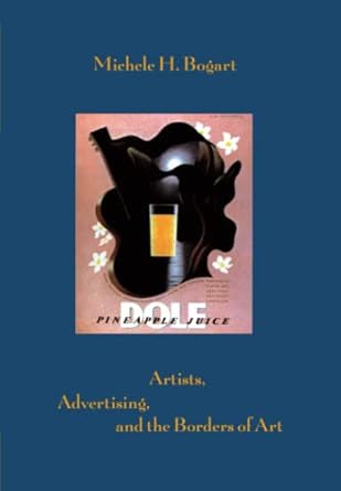 artists advertising and the borders of art 1st edition michele h bogart 0226063089, 978-0226063089
