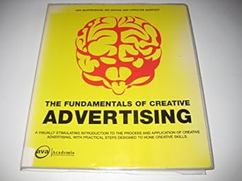 the fundamentals of creative advertising 1st edition ken burtenshaw ,nik mahon ,caroline barfoot 2940373183,