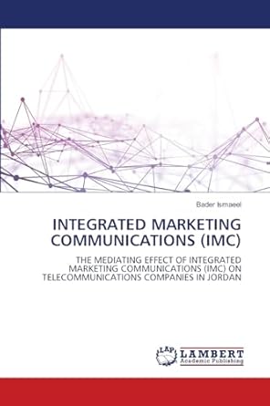 integrated marketing communications the mediating effect of integrated marketing communications on