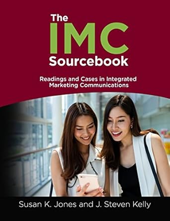 the imc sourcebook readings and cases in integrated marketing communications 1st edition susan k jones ,dr j