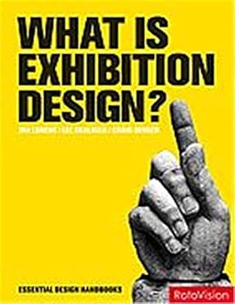 what is exhibition design 1st edition jan lorenc ,lee skolnick ,craig berger 2888931273, 978-2888931270