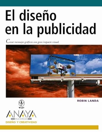 el diseno en la publicidad 1st edition robin landa 8441517819, 978-8441517813