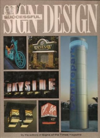 successful sign design 1st edition signs of the times 0934590281, 978-0934590280