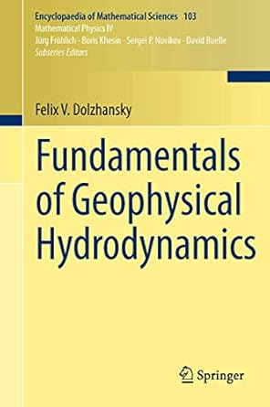 fundamentals of geophysical hydrodynamics 2013th edition a e gledzer ,e b gledzer ,felix v dolzhansky ,boris