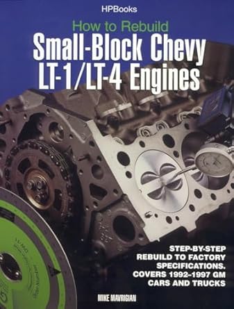 how to rebuild small block chevy lt1/lt4 engines hp1393 1st edition mike mavrigian 1557883939, 978-1557883933