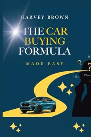 the car buying formula made easy 1st edition harvey brown ,angelina billgate 2177768861, 978-2177768860