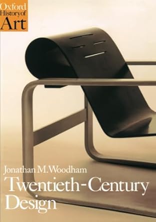 twentieth century design 1st edition woodham 0192842048, 978-0192842046