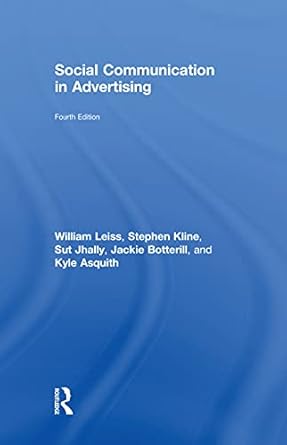 social communication in advertising consumption in the mediated marketplace 4th edition william leiss