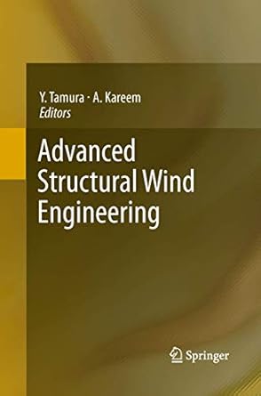 advanced structural wind engineering 1st edition yukio tamura ,ahsan kareem 4431547193, 978-4431547198