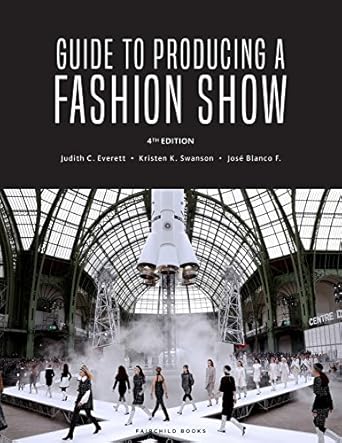 guide to producing a fashion show 4th edition judith c everett ,kristen k swanson ,jose blanco f 1501335103,