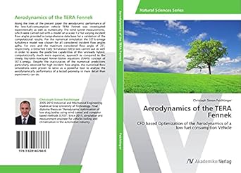 aerodynamics of the tera fennek cfd based optimization of the aerodynamics of a low fuel consumption vehicle