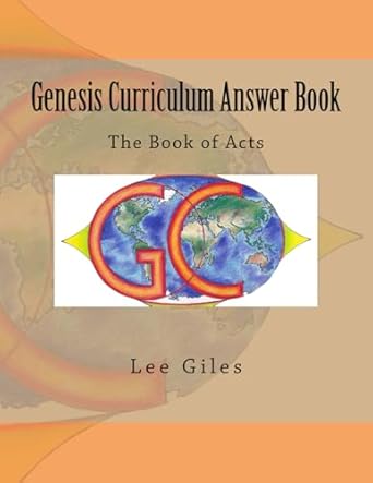 genesis curriculum answer book the book of acts 1st edition lee giles 1979790736, 978-1979790734