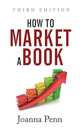 how to market a book 3rd edition joanna penn 191210587x, 978-1912105878