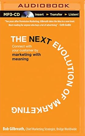 next evolution of marketing the 1st edition bob gilbreath ,bruce reizen 1501284258, 978-1501284250