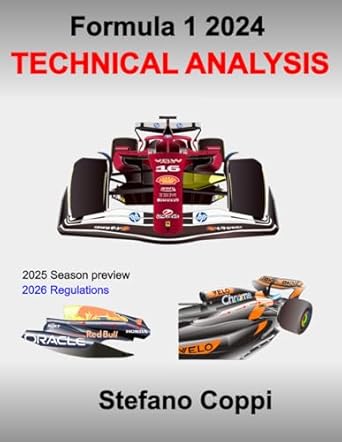 formula 1 2024 technical analysis 1st edition stefano coppi b0f745q8b6, 979-8281640794