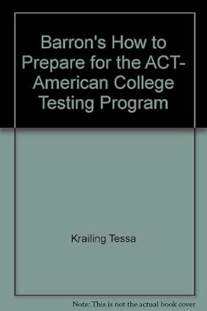 barrons how to prepare for the act american college testing program 1st edition murray shapiro ,tessa