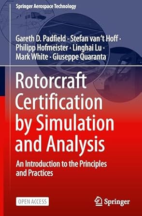 rotorcraft certification by simulation and analysis an introduction to the principles and practices 1st